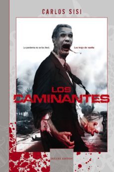 los caminantes (ed. de luxe)-carlos sisi-9788415932239