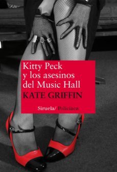 kitty peck y los asesinos del music hall-kate griffin-9788415937739