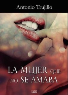 la mujer que no se amaba-9788415940739
