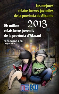 los mejores relatos breves juveniles de la provincia de alicante 2013 (ebook)-jose antonio lopez vizcaino-9788415941439