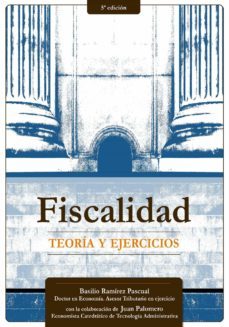 fiscalidad. teoría y ejercicios. 5ª edición (ebook)-basilio ramirez pascual-9788415947639