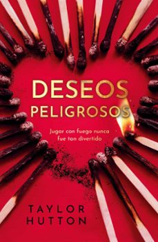 deseos peligrosos-taylor hutton-9788415955139