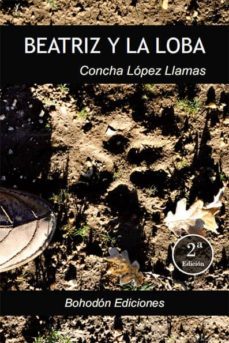 beatriz y loba (2ª edición) (ebook)-concha lopez llamas-9788415976639