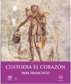 custodia el corazon-jorge bergoglio papa francisco-9788415980339
