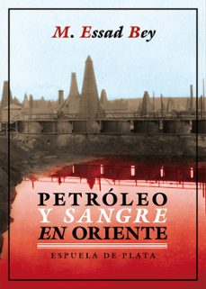 petroleo y sangre en oriente-m. essad bey-9788416034239