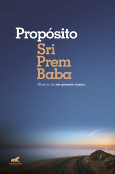 proposito: el valor de ser quienes somos y seguir un camino desconocido-9788416076239