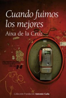 cuando fuimos los mejores (ebook)-aixa de la cruz-9788416100439