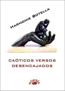 caoticos versos desencajados-h. botella-9788416111039