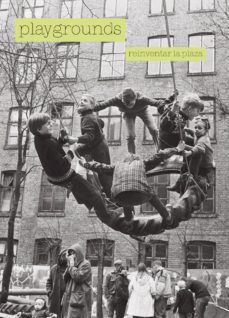 playgroungds: reinventar la plaza-9788416120239