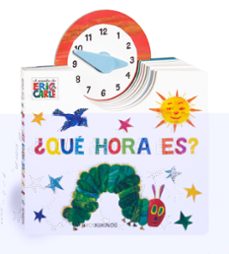¿que hora es?-eric carle-9788416126439