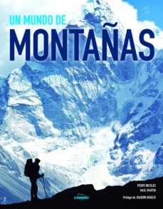 un mundo de montañas-pedro nicolas-raul martin-9788416177639
