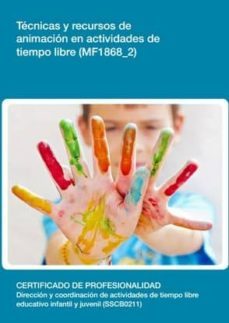 tecnicas y recursos de animacion en actividades de tiempo libre (mf1868_2)-9788416199839