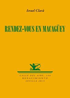 rendez-vous en macaguey-israel clara-9788416246939