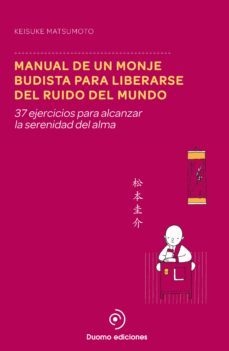 manual de un monje budista para liberarse del ruido del mundo (ebook)-keisuke matsumoto-9788416261239