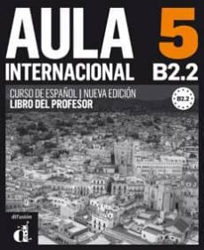 aula internacional 5 nueva edicion - libro del profesor-9788416273539