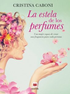 la estela de los perfumes (ebook)-cristina caboni-9788416363339