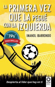la primera vez que la pegue con la izquierda (ebook)-imanol ibarrondo-9788416364039