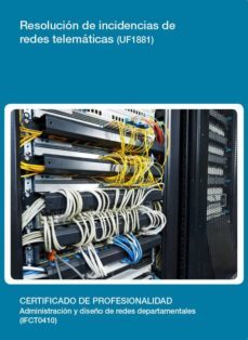 resolucion de incidencias de redes telematicas (uf1881)-9788416424139