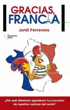 gracias, francia-jordi ferrerons clot-9788416429639