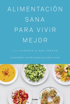alimentacion sana para vivir mejor-lily simpson-rob hobson-9788416449439