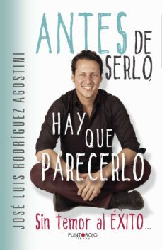 antes de serlo, hay que parecerlo-9788416513239