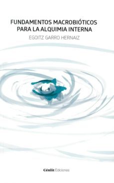 fundamentos macrobioticos para la alquimia interna-egoitz garro hernaiz-9788416791439