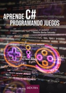 aprende c@ programando juegos-antonio barba salvador-9788416898039