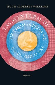 las aventuras de sir thomas browne en el siglo xxi-hugh aldersey willimas-9788416964239