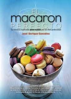 el macaron perfecto-jose enrique gonzalez gonzalez-9788417057039