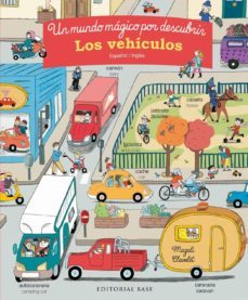 los vehiculos. un mundo magico por descubrir (ed. bilingue español - ingles)-magali clavelet-9788417064839