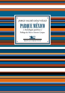 parque mexico (antologia poetica)-9788417266639