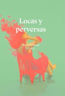 locas y perversas. voces bolleras-9788417319939