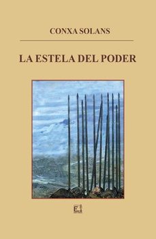 la estela del poder-conxa solans-9788417351939