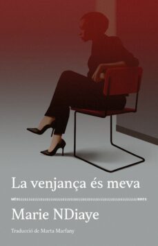 la venjança es meva-marie ndiaye-9788417353339