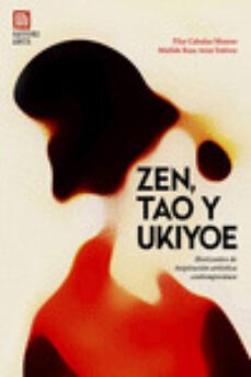 zen, tao y ukiyo-e: horizontes de inspiracion contemporanea-pilar cabañas moreno-matilde rosa arias estevez-9788417419639
