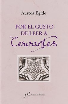 por el gusto de leer a cervantes-9788417453039
