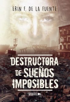 destructora de sueños imposibles-erin f. de la fuente-9788417569839