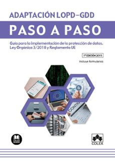 adaptacion lopd-gdd paso a paso guia para la implementacion de la proteccion de datos. ley organica 3/2018 y reclamento ue-9788417618339