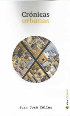cronicas urbanas-juan jose tellez rubio-9788417646639