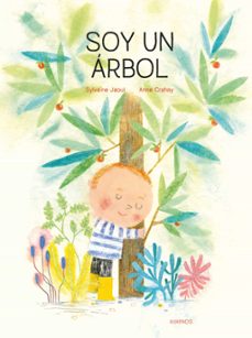 soy un arbol-sylvaine jaoui-9788417742539
