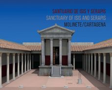 santuario de isis y serapis. molinete/cartagena = sanctuary of isis and serapis. molinete/cartagena-9788417865139