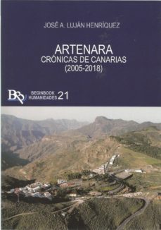 artenara: cronicas de canarias (2005-20189-henriquez, jose a. lujan-9788417890339