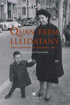 quan erem lleidatans. unes memories no heroiques. vol. 1-9788417998639