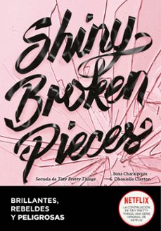 shiny broken pieces (brillantes, rebeldes y peligrosas)-9788418057939