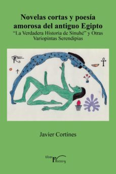 novelas cortas y poesia amorosa del antiguo egipto (ebook)-javier cortines-9788418170539