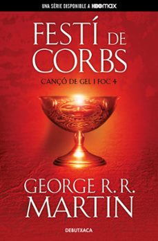 festi de corbs (canço de gel i foc 4)-george r.r. martin-9788418196539