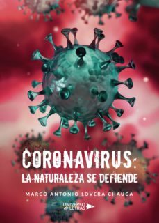 coronavirus: la naturaleza se defiende-marco antonio lovera chauca-9788418233739