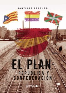el plan: republica y confederacion (ebook)-santiago redondo-9788418235139