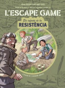 escape game. infants de la resistencia . l evasio de l aviador angles-remi prieur-melanie vives-9788418434839