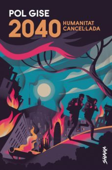 2040. humanitat cancel·lada (ebook)-pol gise-9788418456039